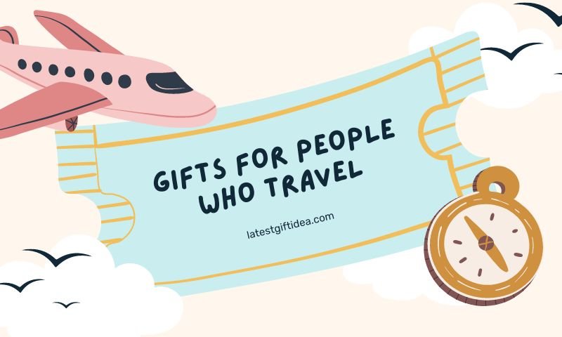 Gifts for People Who Travel