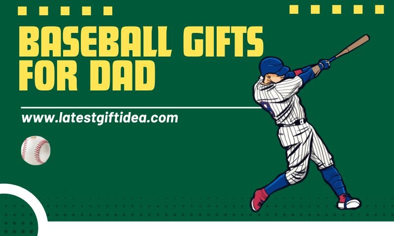 Baseball Gifts for Dad