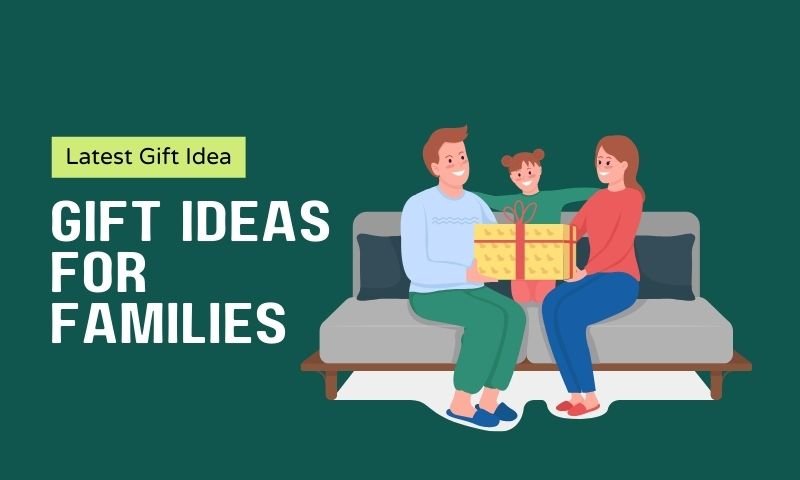 Gift Ideas for Families Who Have Everything