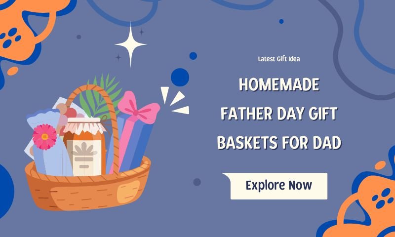 Homemade Father Day Gift Baskets for Dad