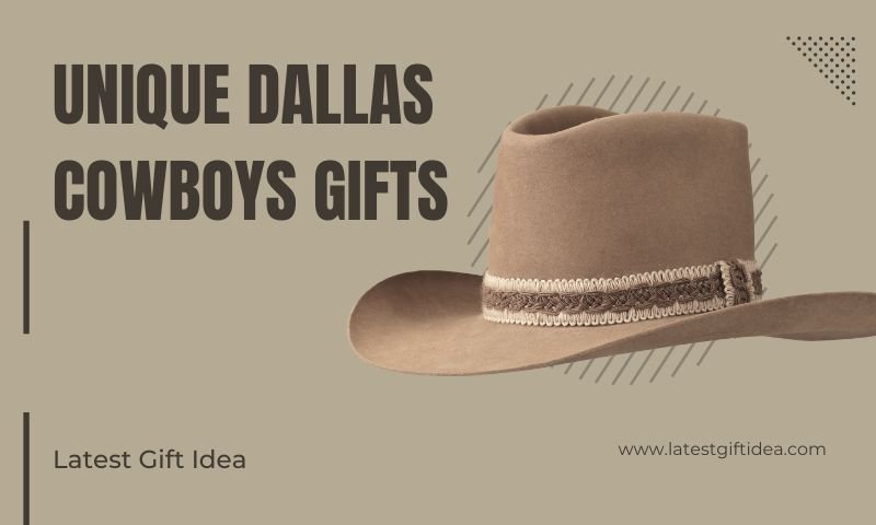 Unique Dallas Cowboys Gifts